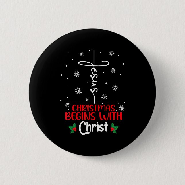 Christmas Begins With Christ Religious Christmas X 6 Cm Round Badge (Front)