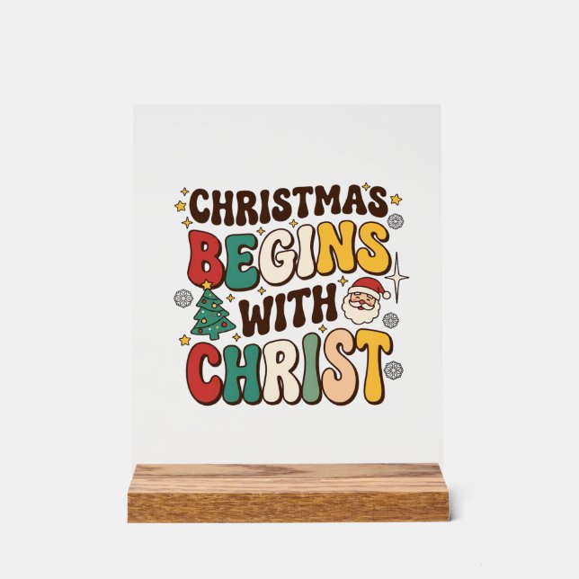 Christmas Begins With Christ Santa Tree Design Acrylic Sign (Front)