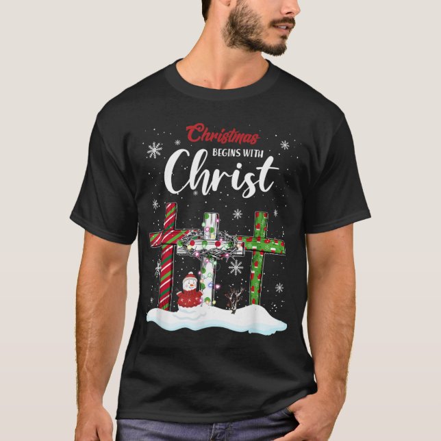 Christmas Begins With Christ Snowman Christian Cro T-Shirt (Front)