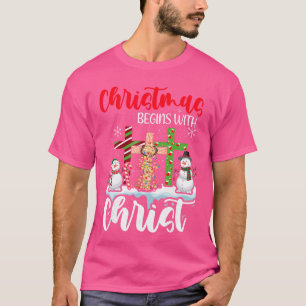 Christmas Begins With Christ Snowman Christian Cro T-Shirt