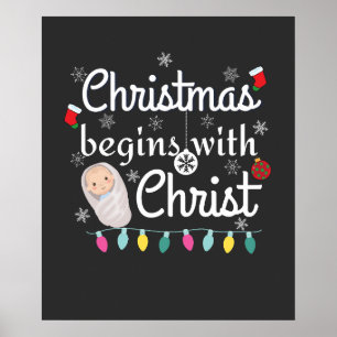 Christmas begins with Christ T-Shirt Poster