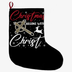 Christmas Begins With Christ Xmas Christian Large Christmas Stocking
