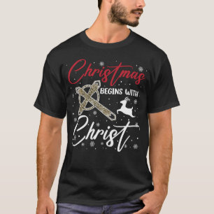Christmas Begins With Christ Xmas Christian T-Shirt
