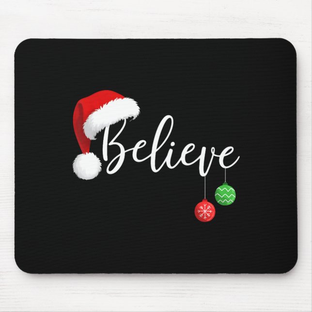 Christmas Believe In Santa Claus Funny Xmas Family Mouse Mat (Front)