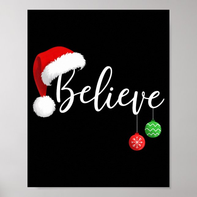 Christmas Believe In Santa Claus Funny Xmas Family Poster (Front)
