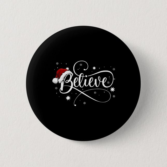 Christmas  - Believe Santa Claus Believe Christmas 6 Cm Round Badge (Front)