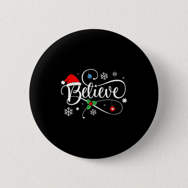 Christmas Believe Santa Claus Believe Christmas  6 Cm Round Badge (Front)