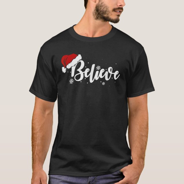 Christmas Believe Santa Claus Believe Christmas Ki T-Shirt (Front)