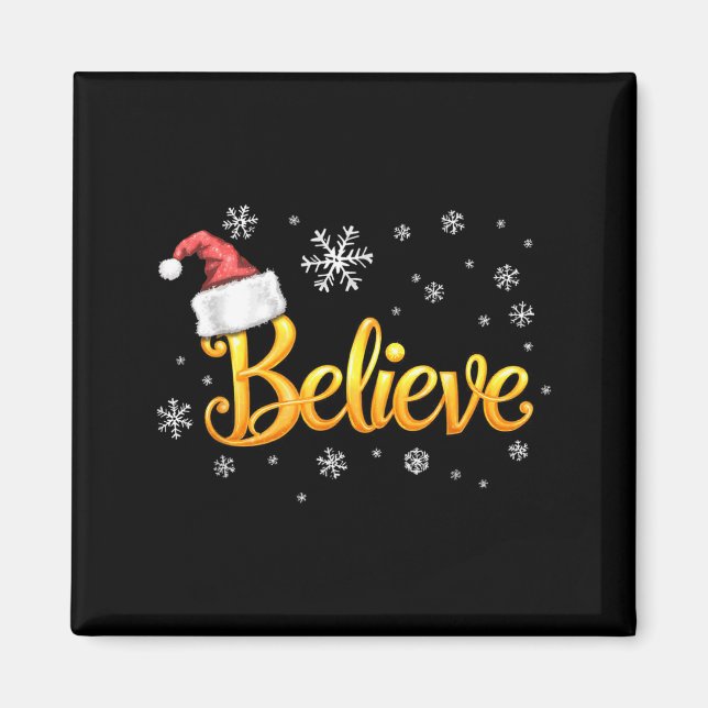 Christmas Believe Santa Claus Believe Christmas  Magnet (Front)