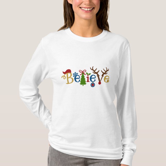 Christmas. Believe. T-Shirt (Front)