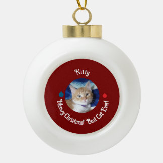 Christmas, Best Cat Ever , Cat Photo , Ceramic Ball Christmas Ornament