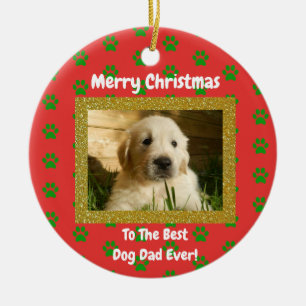 Christmas Best Dog Dad Ever Custom Pet Photo Ceramic Tree Decoration