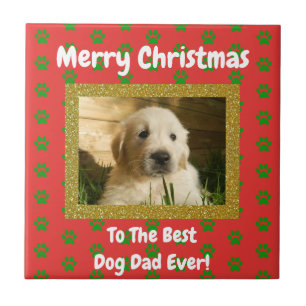 Christmas Best Dog Dad Ever Custom Pet Photo Tile