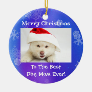 Christmas Best Dog Mum Ever Photo Ceramic Tree Decoration