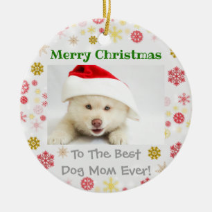 Christmas Best Dog Mum Ever Photo Ceramic Tree Decoration