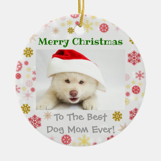 Christmas Best Dog Mum Ever Photo Ceramic Tree Decoration (Front)