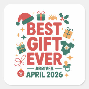 Christmas Best Gift Ever Arrives April 2026 Couple Square Sticker