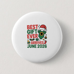 Christmas Best Gift Ever Arrives June 2026 6 Cm Round Badge