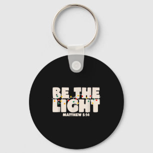 Christmas Bible Verse Be The Light Matthew 5_14 Key Ring