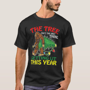 Christmas Bigfoot The Tree Isn't The Only Thing Ug T-Shirt
