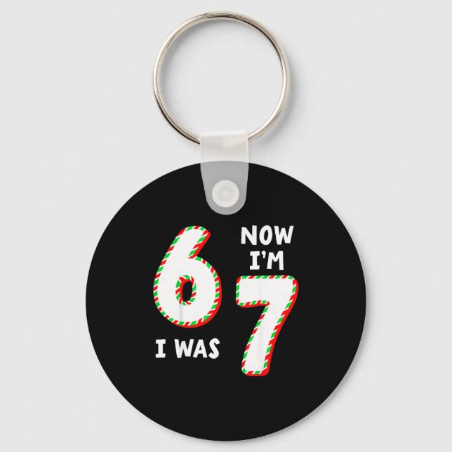 Christmas Birthday 6 To 7 Age Upgrade Candy 67 Mem Key Ring (Front)