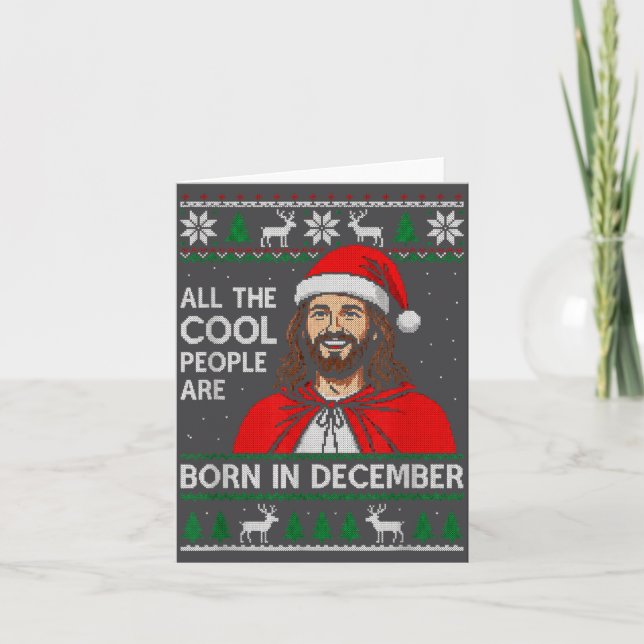Christmas Birthday Humor Funny Jesus Born In Decem Card (Front)