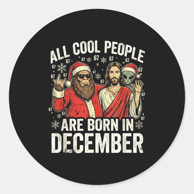 Christmas Birthday Humor Funny Jesus Born In Decem Classic Round Sticker (Front)
