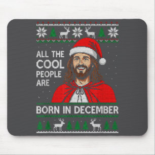 Christmas Birthday Humor Funny Jesus Born In Decem Mouse Mat