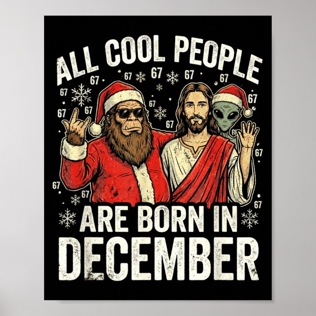 Christmas Birthday Humor Funny Jesus Born In Decem Poster (Front)
