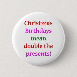 Christmas Birthdays 6 Cm Round Badge