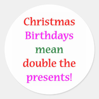 Christmas Birthdays Classic Round Sticker