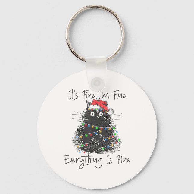 Christmas Black Cat It's Fine I'm Fine Everything  Key Ring (Front)