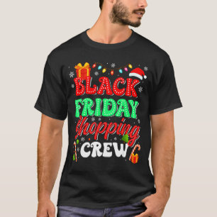 Christmas Black Shopng Family Funny Friday Shopng  T-Shirt