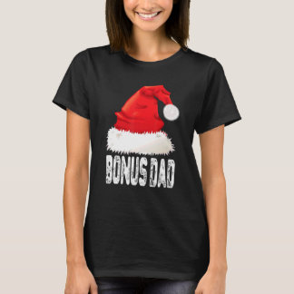 Christmas Bonus Dad Santa Hat Xmas Matching Family T-Shirt