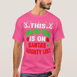 Christmas Bowling Team On Santas Naughty List Men  T-Shirt