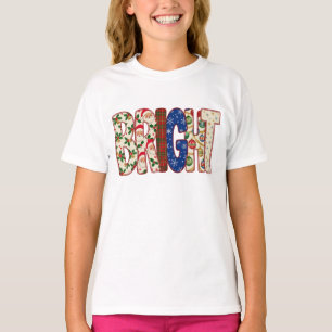 Christmas Bright Bold Typography   Floral & Patrio T-Shirt