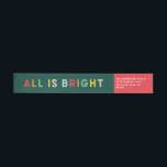 Christmas bright fun colourful modern red wrap around label<br><div class="desc">Christmas all is bright fun colourful typography modern holiday red and green coordinating address label</div>