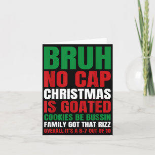 Christmas Bruh No Cap Cookies Bussin Funny Rizz Me Card
