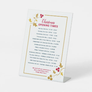 Christmas business opening times, gold red holly  pedestal sign