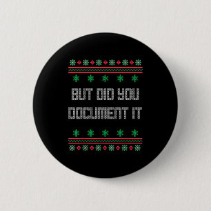 Christmas But Did You Doent It Ugly Office Sweater 6 Cm Round Badge