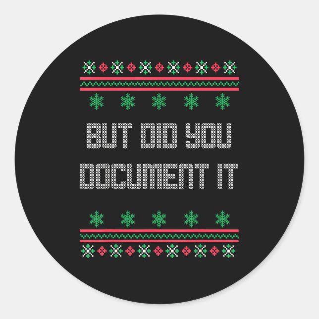 Christmas But Did You Doent It Ugly Office Sweater Classic Round Sticker (Front)