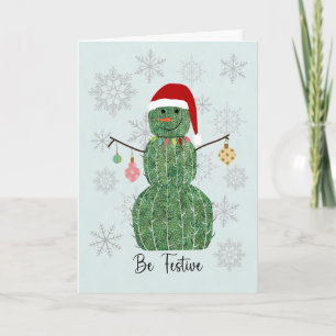 Christmas Cactus Snowman Be Festive Card