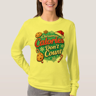 Christmas Calories Don’t Count Funny Santa Claus T-Shirt