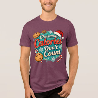 Christmas Calories Don’t Count Funny Santa Claus Tri-Blend Shirt