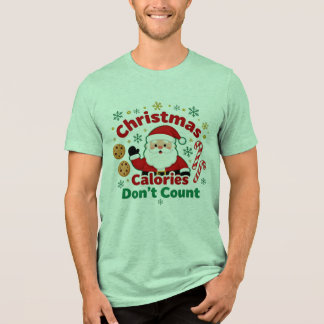 Christmas Calories Don’t Count - xmas funny quotes Tri-Blend Shirt