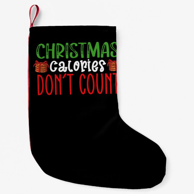 Christmas Calories Don't Count Cookies Family Small Christmas Stocking (Front)