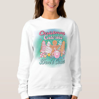 Christmas Calories Don't Count Fun Character Sweatshirt