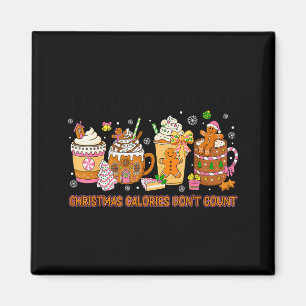 Christmas Calories Dont Count Funny Christmas Coff Magnet