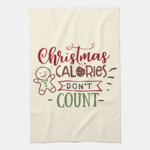 Christmas Calories Don't Count Funny Quote Tea Towel