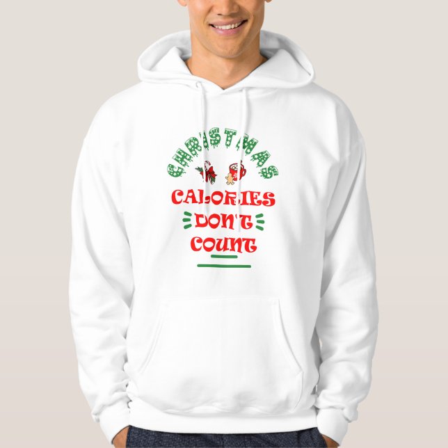 Christmas Calories Don't Count Funny Simple Hoodie (Front)